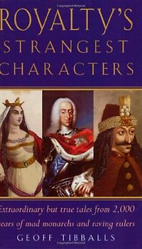 Royalty's Strangest Characters - Tibballs, Geoff