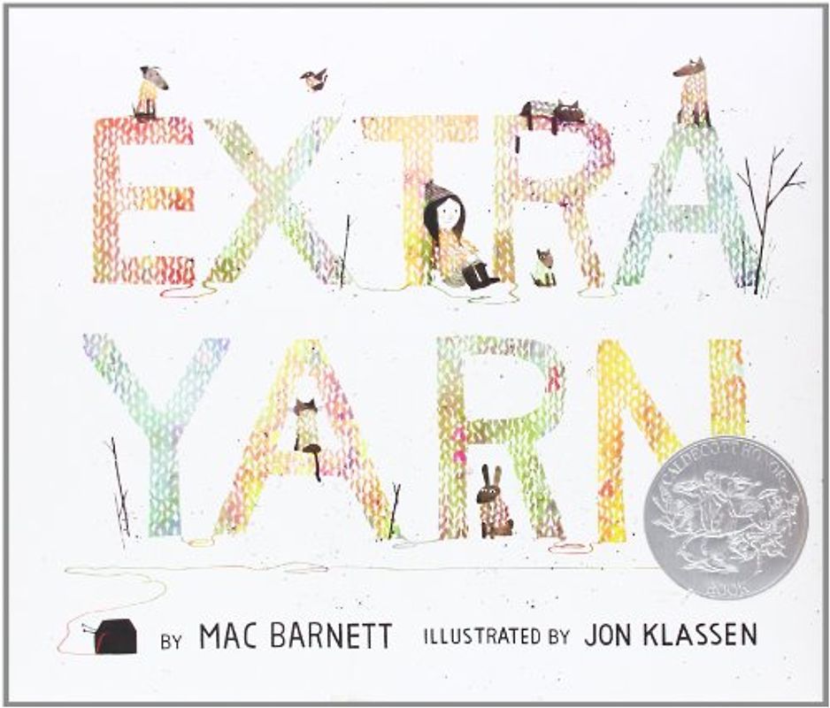 Extra Yarn (E. B. White Read-Aloud Award. Picture Books) - Barnett, Mac