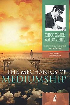 The Mechanics of Mediumship