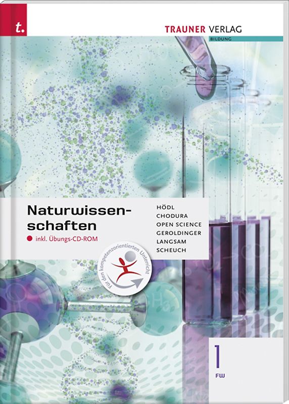 Für FW-Schulversuchsschulen: Naturwissenschaften 1 FW inkl. Übungs-CD-ROM