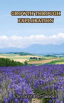 Growth Through Exploration