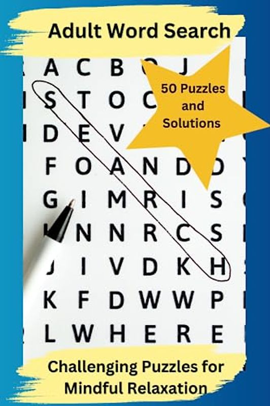Adult Word Search: Challenging Puzzles for Mindful Relaxation