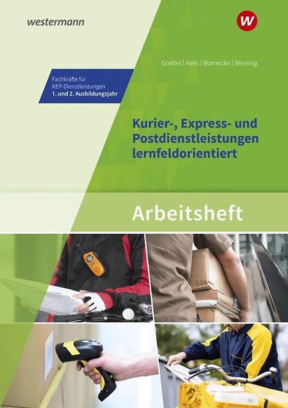 Kurier-, Express- und Postdienstleistungen lernfeldorientiert: Das Informationsbuch zur Ausbildung