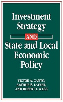 Investment Strategy and State and Local Economic Policy