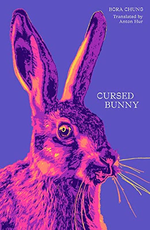 Cursed Bunny: Shortlisted for the 2022 International Booker Prize