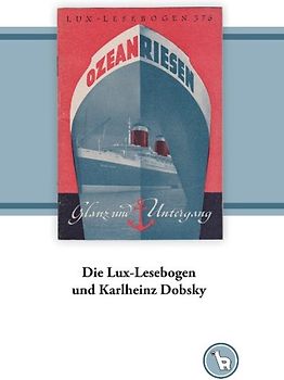 Die Lux-Lesebogen und Karlheinz Dobsky