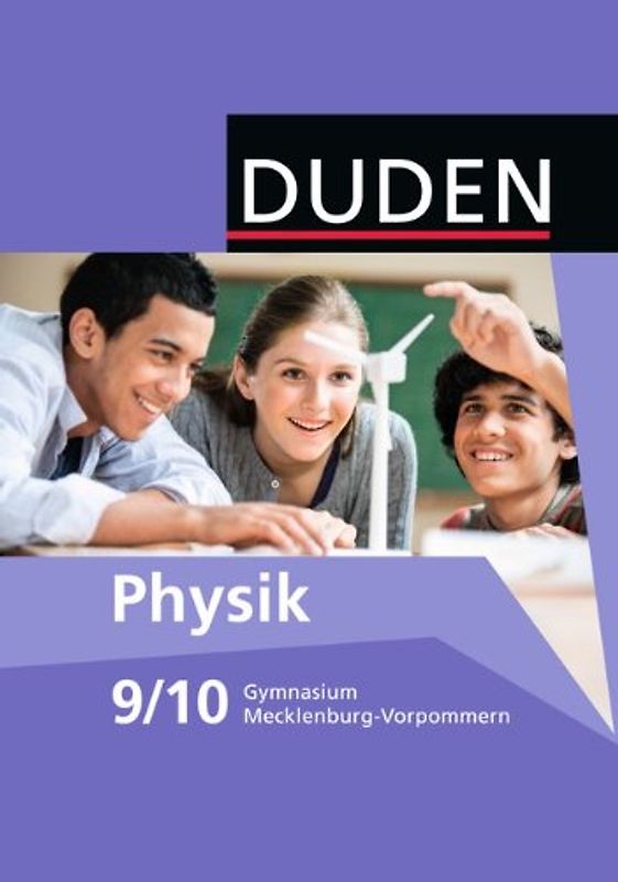 Duden Physik - Gymnasium Mecklenburg-Vorpommern - 9./10. Schuljahr