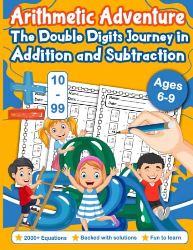 Arithmetic Adventure: The Double Digit Journey in Addition and Subtraction For Grades 1 to Grade 3