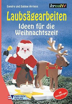Laubsägearbeiten. Ideen für die Weihnachtszeit