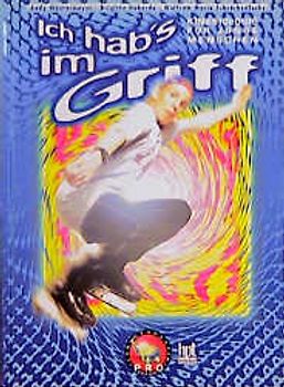 Ich hab's im Griff. Kinesiologie für junge Menschen