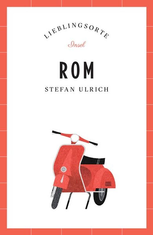 Rom Reiseführer LIEBLINGSORTE