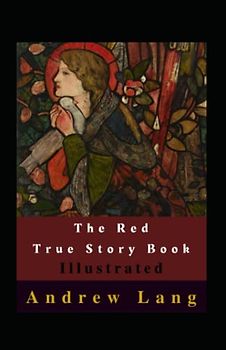 The Red True Story Book Illustrated