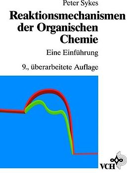 Reaktionsmechanismen der Organischen Chemie