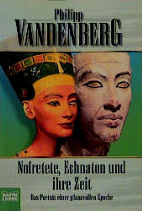 Nofretete, Echnaton und ihre Zeit