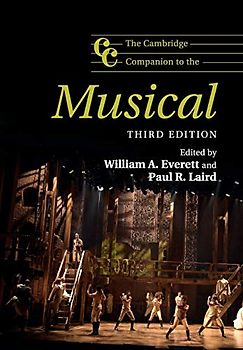 The Cambridge Companion to the Musical (Cambridge Companions to Music)