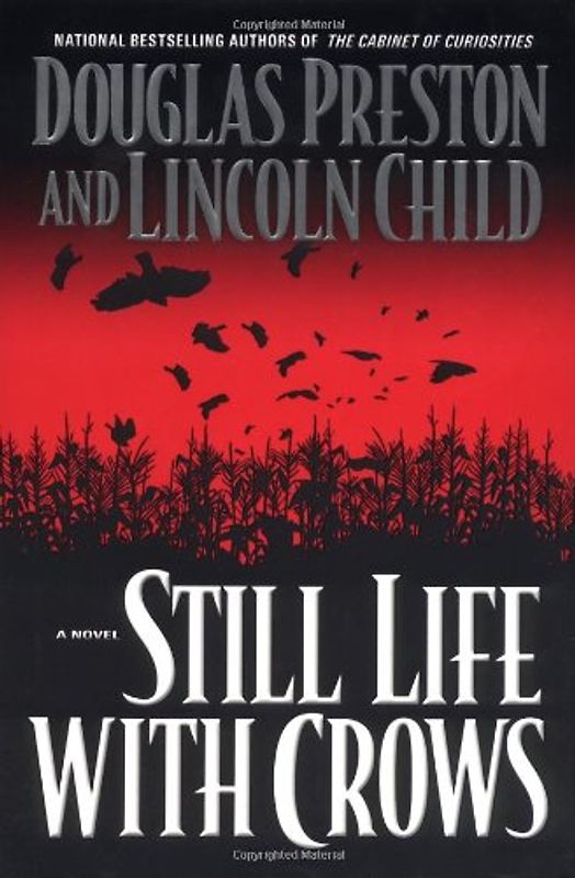 Still Life with Crows (Preston, Douglas) - Douglas Preston