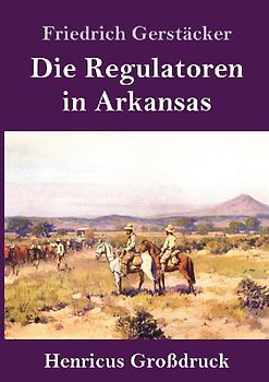 Die Regulatoren in Arkansas (Großdruck)