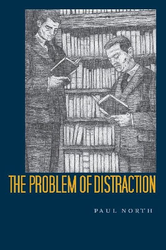 The Problem of Distraction