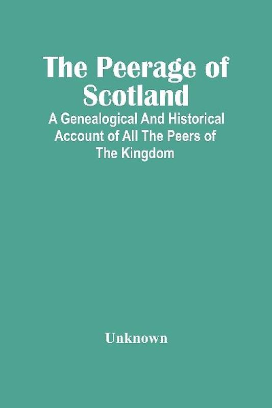 The Peerage Of Scotland