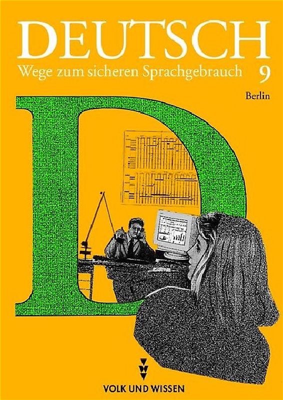 Deutsch: Wege zum sicheren Sprachgebrauch - Berlin / 9. Schuljahr - Schülerbuch
