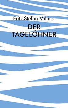 Der Tagelöhner
