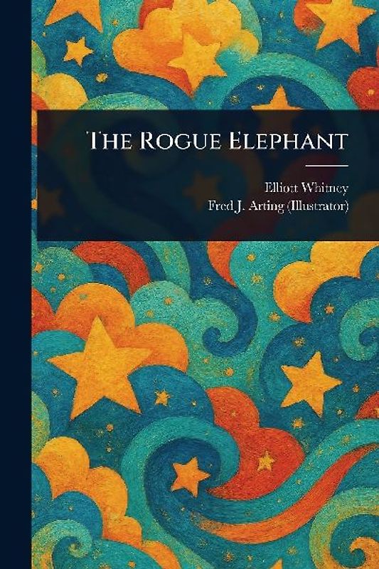 The Rogue Elephant