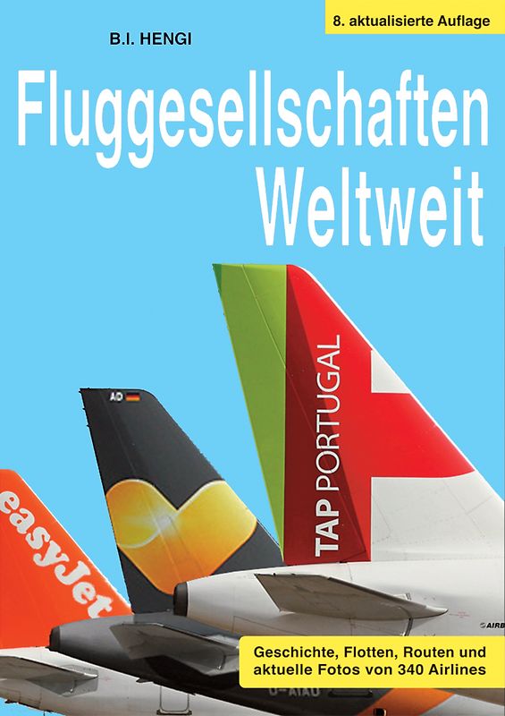 Fluggesellschaften Weltweit 8. Aufl.