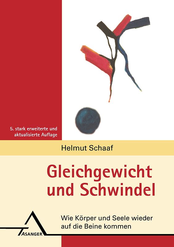Gleichgewicht und Schwindel. Wie Körper und Seele wieder auf die Beine kommen.