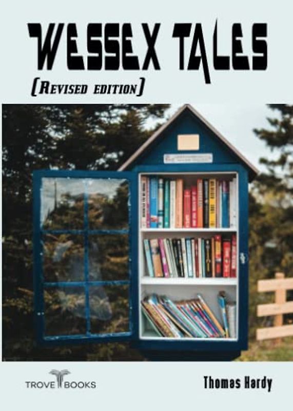 Wessex Tales (Revised edition): Annotated