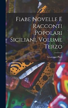 Fiabe Novelle e Racconti Popolari Siciliani, Volume Terzo