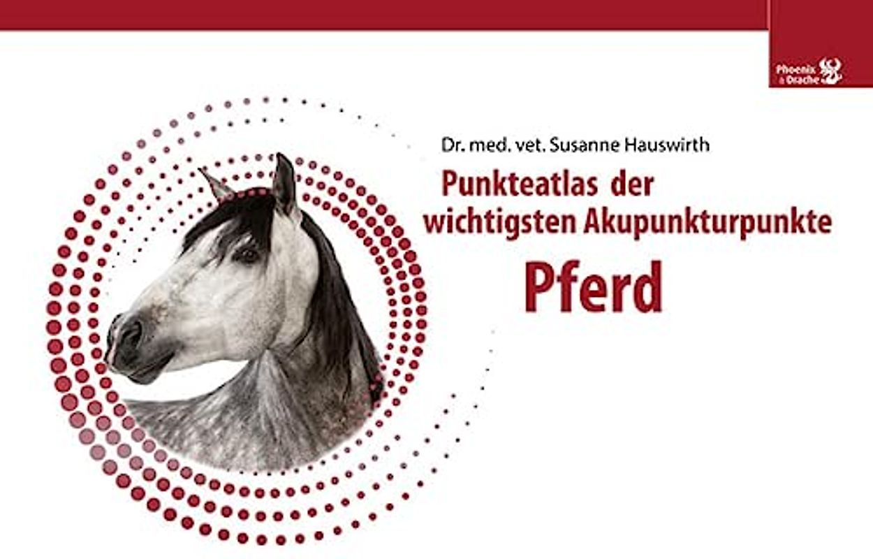 Akupunkturpunkteatlas - Pferd