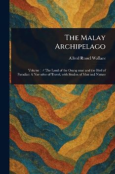 The Malay Archipelago