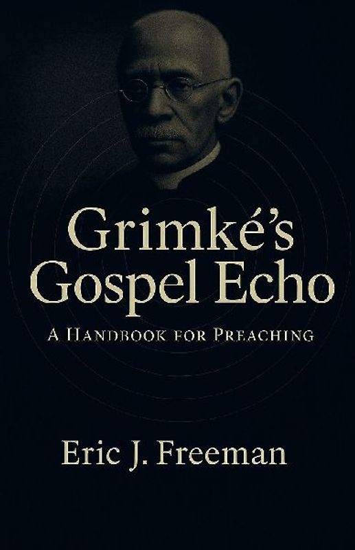 Grimké's Gospel Echo