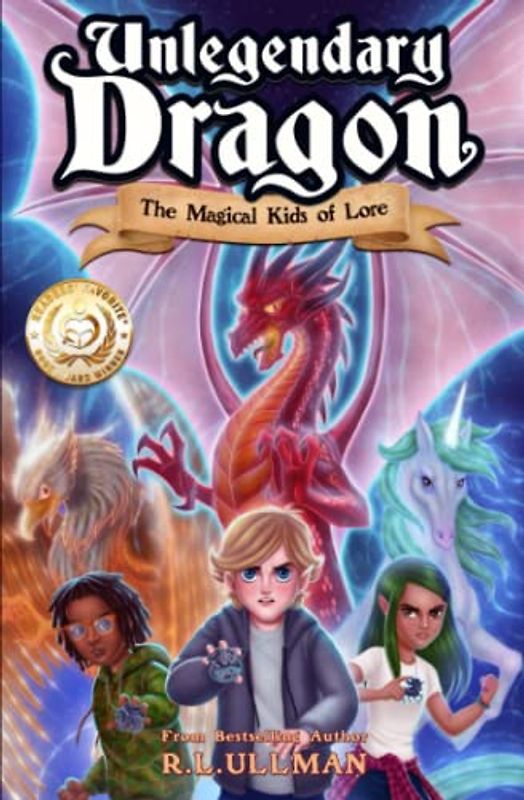 Unlegendary Dragon: The Magical Kids of Lore