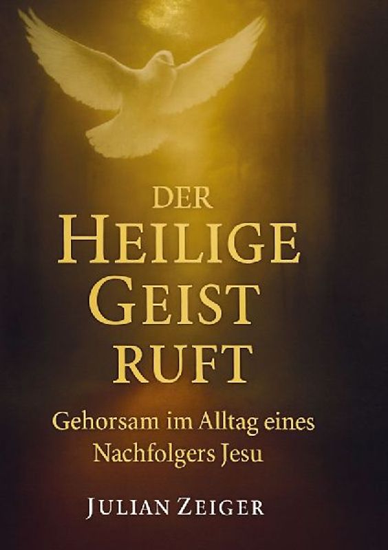 Der Heilige Geist ruft
