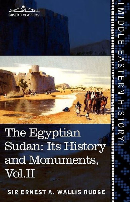 The Egyptian Sudan (in Two Volumes), Vol.II