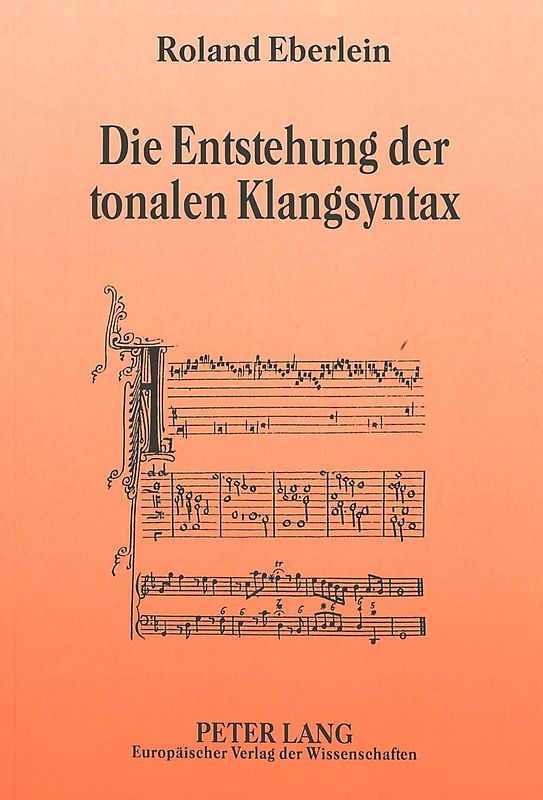 Die Entstehung der tonalen Klangsyntax