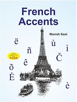 French Accents: Learn French Accents From English & Hindi
