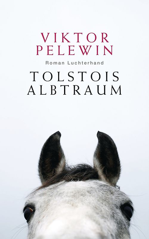 Tolstois Albtraum. Roman