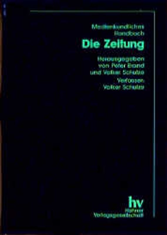 Medienkundliches Handbuch: Die Zeitung / Die Zeitung