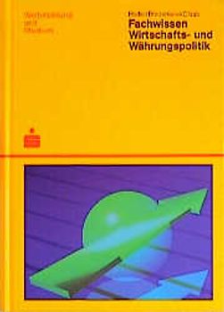 Fachwissen Wirtschafts- und Währungspolitik