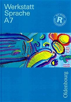 Werkstatt Sprache - Ausgabe A. Für Baden-Württemberg / Sprachbuch für das 7. Schuljahr