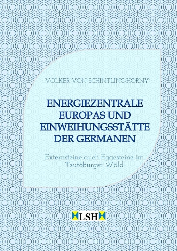Energiezentrale Europas und Einweihungsstätte der Germanen