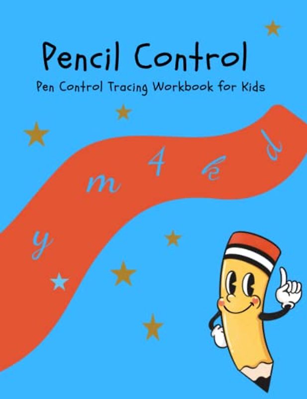 Pencil Control: Pen Control Tracing Workbook for Kids