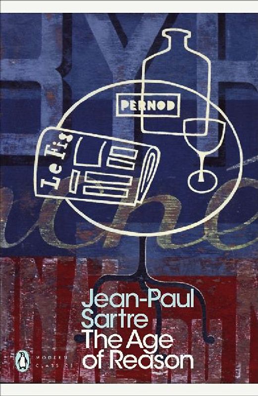 The Age of Reason (Penguin Modern Classics) - Jean-Paul Sartre
