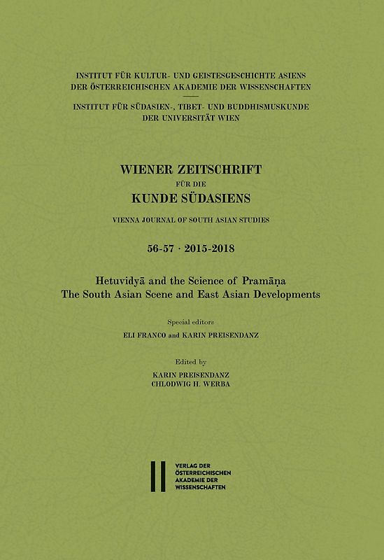 Wiener Zeitschrift für die Kunde Südasiens, Band 56–57 (2015–2018) ‒ Vienna Journal of South Asian Studies, Vol. 56‒57 (2015‒2018)