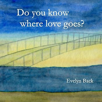 Do you know where love goes?