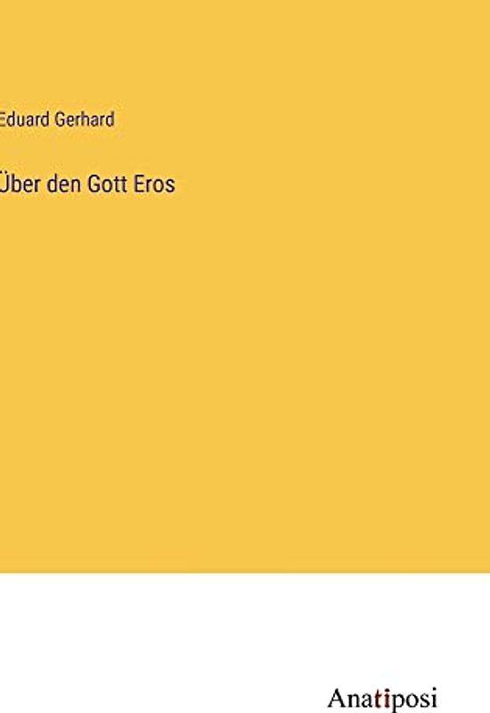 Über den Gott Eros