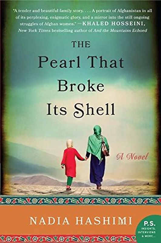 The Pearl that Broke Its Shell: A Novel - Hashimi, Nadia