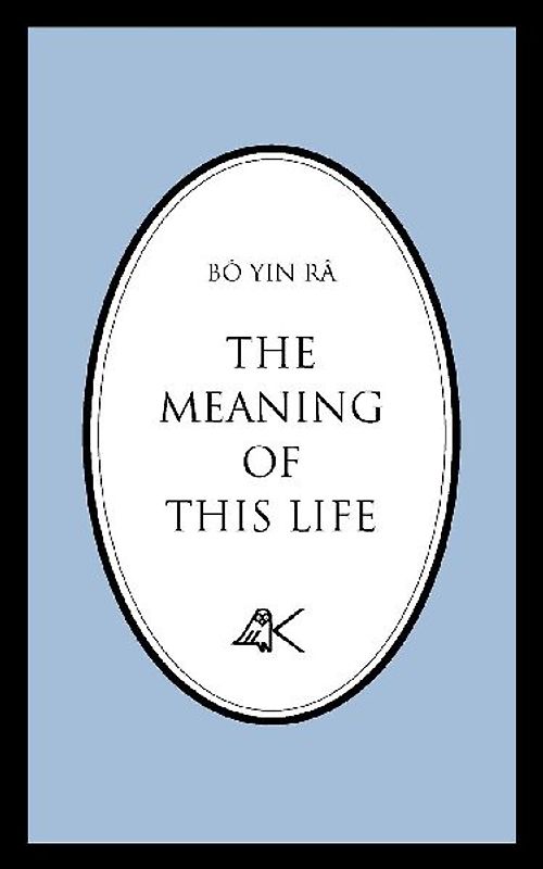 The Meaning of This Life